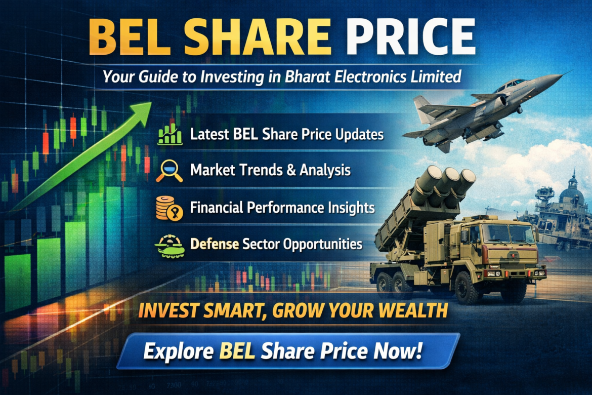 BEL Share Price: An In-Depth Overview for Investors